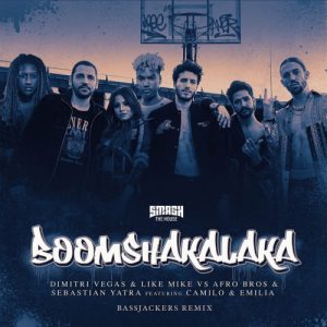 Sebastián Yatra Ft. Dimitri Vegas & Like Mike, Afro Bros, Emilia Y Camilo – Boomshakalaka (Bassjackers Remix)